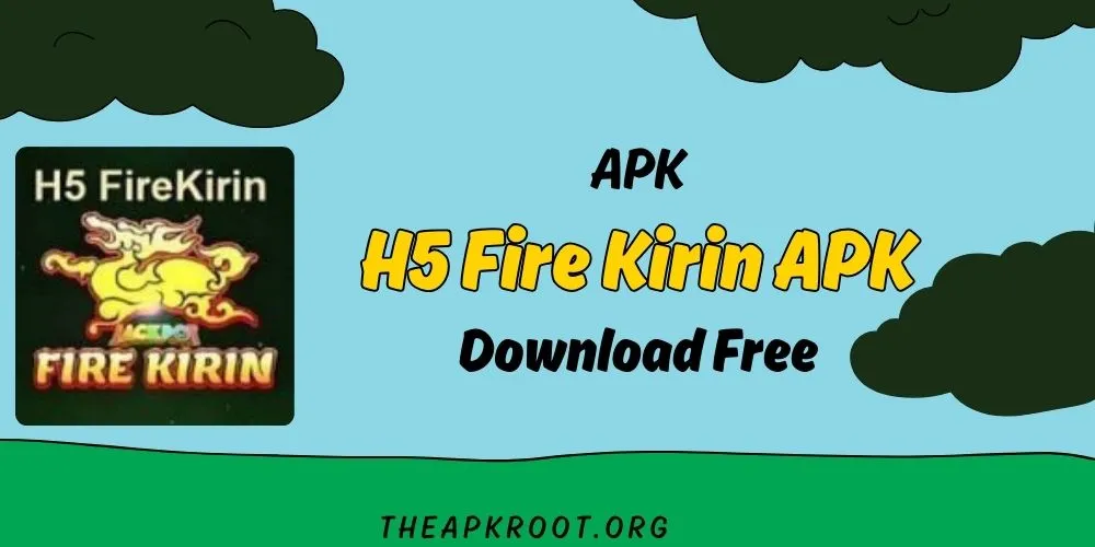 H5 Fire Kirin